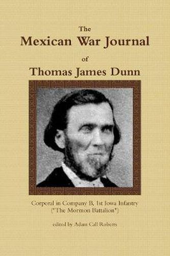 Cover image for The Mexican War Journal of Thomas James Dunn