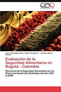 Cover image for Evaluacion de La Seguridad Alimentaria En Bogota - Colombia