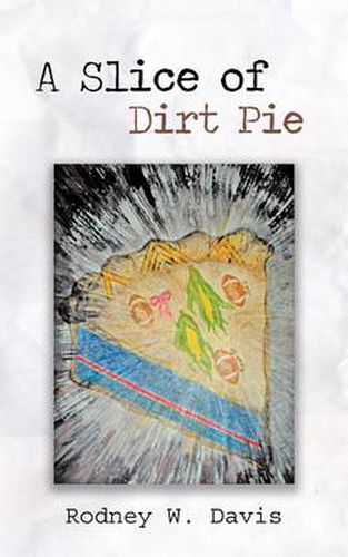 Cover image for A Slice of Dirt Pie