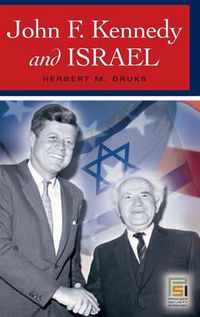 Cover image for John F. Kennedy and Israel