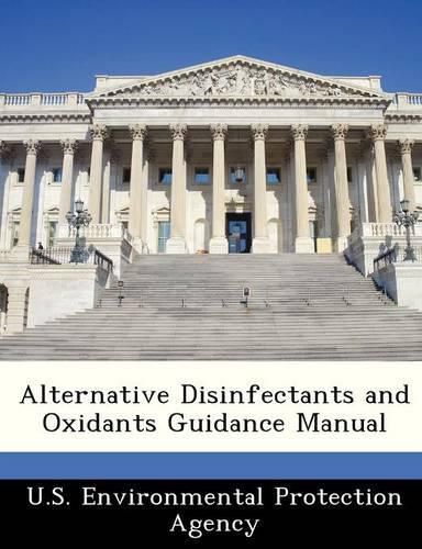 Cover image for Alternative Disinfectants and Oxidants Guidance Manual