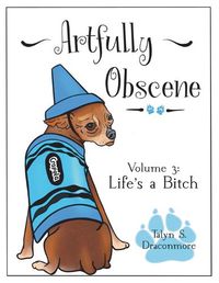 Cover image for Artfully Obscene Volume 3