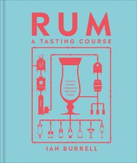 Cover image for Rum A Tasting Course