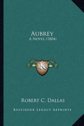 Aubrey: A Novel (1804)