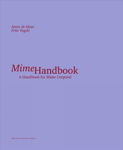 Mime Handbook: A Handbook for Mime Corporel