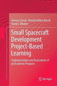 Cover image for Small Spacecraft Development Project-Based Learning: Implementation and Assessment of an Academic Program