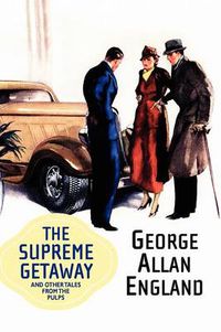 Cover image for The Supreme Getaway and Other Tales from the Pulps