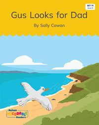 Cover image for Gus Looks for Dad (Set 11, Book 9)