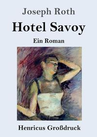 Cover image for Hotel Savoy (Grossdruck): Ein Roman