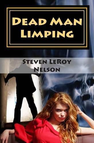 Cover image for Dead Man Limping: An Axel Hatchett Mystery