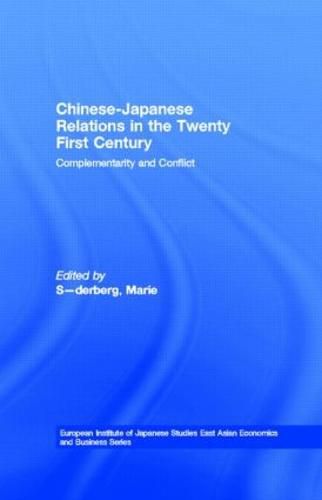 Cover image for Chinese-Japanese Relations in the Twenty First Century: Complementarity and Conflict