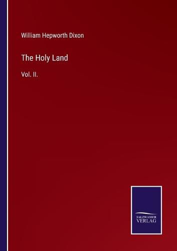 The Holy Land: Vol. II.