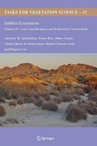 Cover image for Sabkha Ecosystems: Volume IV: Cash Crop Halophyte and Biodiversity Conservation