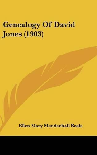 Cover image for Genealogy of David Jones (1903)