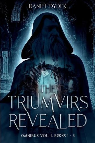 Cover image for The Triumvirs Revealed